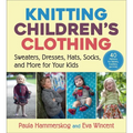 Knitting Children's Clothing: Sweaters, Dresses, Hats, Socks, and More for Your Kids - Paperback